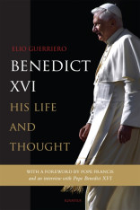 Benedict XVI: His Life and Thought